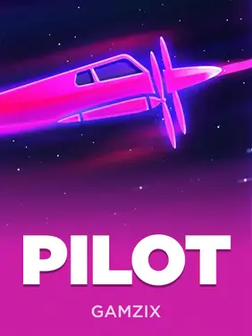 Pilot — Gamzix